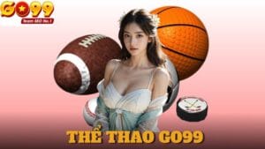 Thể thao GO99- Trang web trực tuyến hot